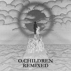O Children : Remixed